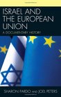 Israel and the European Union A Documentary History