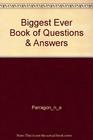 Biggest Ever Book of Questions and Answers