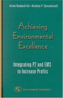 Achieving Environmental Excellence Integrating P2 and EMS to Increase Profits