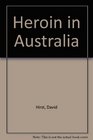 Heroin in Australia