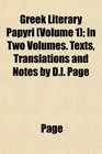 Greek Literary Papyri  In Two Volumes Texts Translations and Notes by Dl Page