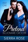 The Pretend Billionaire Groom  Part 1