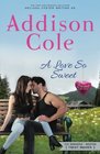 A Love So Sweet (Sweet with Heat: The Bradens at Weston) (Volume 1)