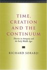 Time Creation and the Continuum Theories in Antiquity and the Early Middle Ages