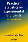 Practical Statistics for Experimental Biologists 2nd Edition