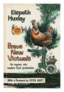 Brave New Victuals  An Enquiry into Modern Food Production