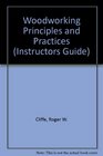 Woodworking Principles and Practices