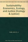 Sustainability Economics ecology and justice