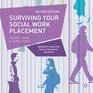 Surviving your Social Work Placement Second Edition