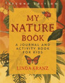 My Nature Book A Journal and Activity Book for Kids 2nd Edition