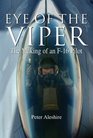 Eye of the Viper  The Making of an F16 Pilot