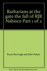 Barbarians at the gate the fall of RJR Nabisco Part 1 of 2