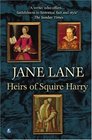 The Heirs Of Squire Harry Edward VI
