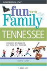 Fun with the Family Tennessee 4th Hundreds of Ideas for Day Trips with the Kids