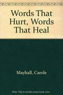 Words That HurtWords That Heal