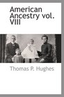 American Ancestry vol VIII