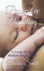 Perspective Parenting A Guide for the Modern Single Mom