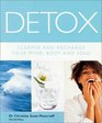 Detox Cleanse and Recharge Your Mind Body and Soul