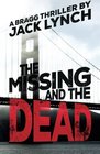 The Missing and the Dead A Bragg Thriller