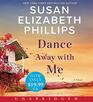 Dance Away with Me Low Price CD A Novel