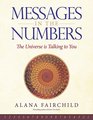 Messages in the Numbers The Universe is Talking to You