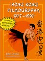 The Hong Kong Filmography 19771997 A Complete Reference to 1100 Films Produced by British Hong Kong Studios