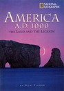 America AD 1000 The Land and the Legends
