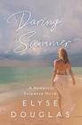 Daring Summer A Romantic Suspense Novel