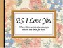 Ps I Love You When Mom Wrote She Always Saved The Best For Last
