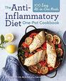 The AntiInflammatory Diet OnePot Cookbook 100 Easy AllinOne Meals