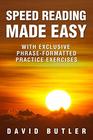 Speed Reading Made Easy With Exclusive PhraseFormatted Practice Exercises