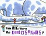 How Big Were the Dinosaurs