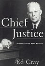 Chief Justice : A Biography of Earl Warren