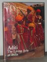 Aditi The Living Arts of India