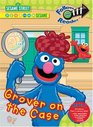 Grover on the Case Follow the Reader Level 1