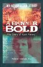 A Banner Bold the Diary of Rosa Aarons My Australian Story