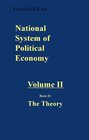 National System of Political Economy The Theory