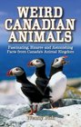 Weird Canadian Animals