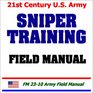 21st Century U.S. Army Sniper Training Field Manual
