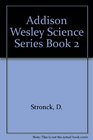 Addison Wesley Science Series Book 2