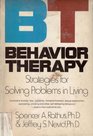 BT behavior therapy Strategies for solving problems in living