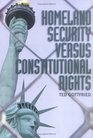 Homeland Security Vs Constitutional Rights