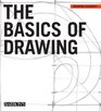 The Basics of Drawing (Drawing Academy Series)