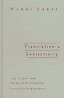 Translation and Subjectivity On Japan and Cultural Nationalism