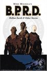 Mike Mignola's BPRD Hollow Earth  Other Stories