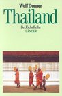 Thailand Land zwischen Tradition und Moderne