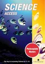Science Connections Science Access Pack