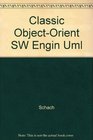 Classical and ObjectOriented Software Engineering With Uml and C