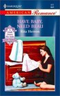 Have Baby, Need Beau (The Hartwell Hope Chests) (Harlequin American Romance, No 872)