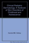 Clinical Pediatric Dermatology